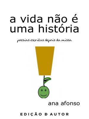 cover image of a vida não é uma história